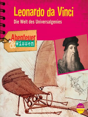 cover image of Leonardo da Vinci: Die Welt des Universalgenies